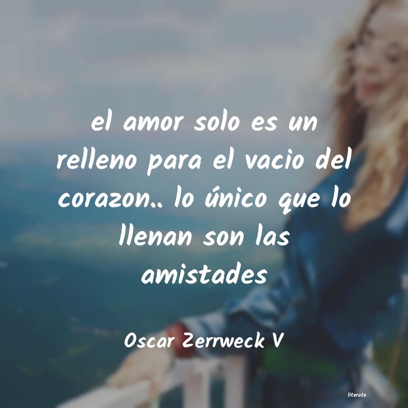 Frases de Oscar Zerrweck V