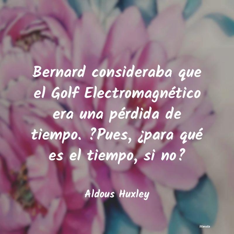 frases de Aldous Huxley