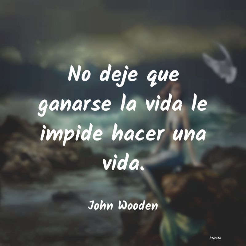 Frases de John Wooden