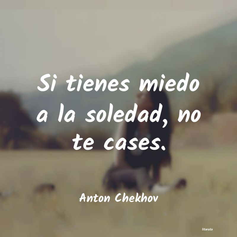 Frases de Anton Chekhov