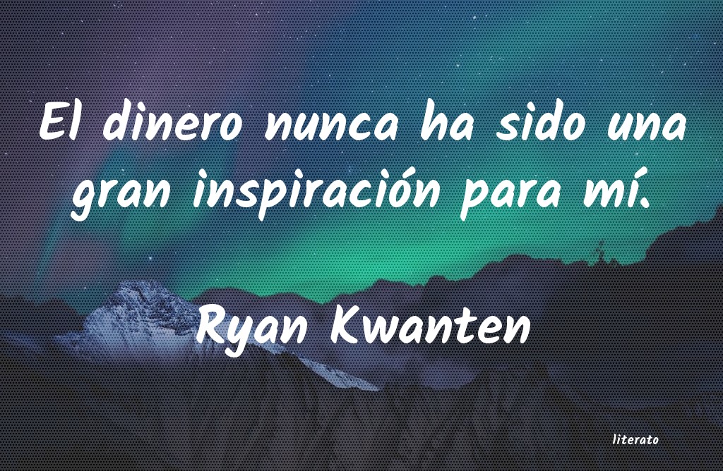 frases de Ryan Kwanten