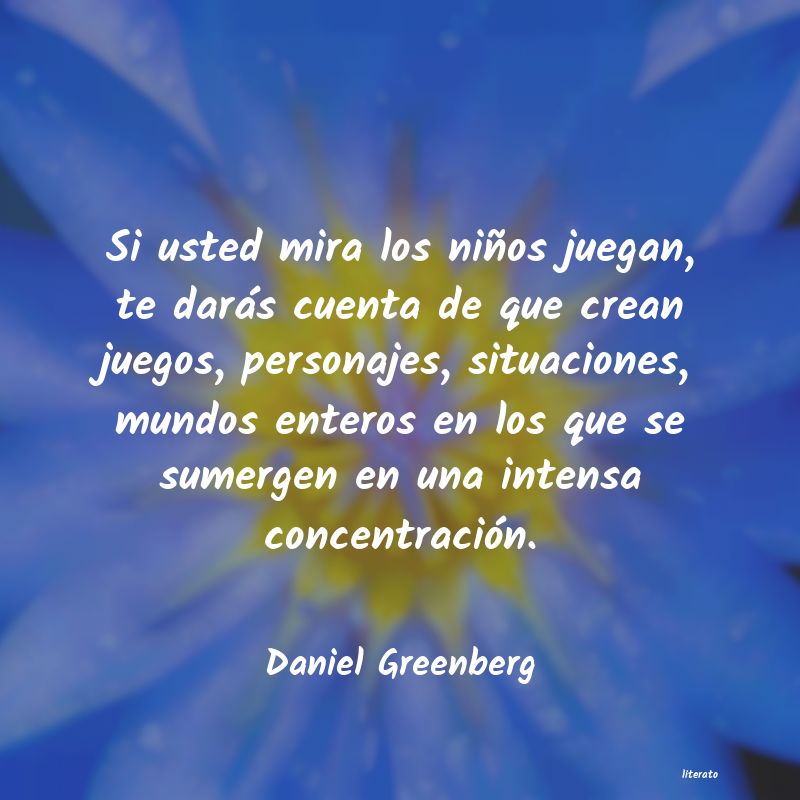 Frases de Daniel Greenberg