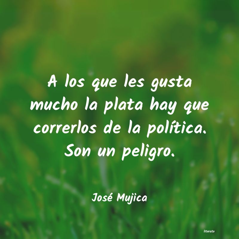 frases de José Mujica