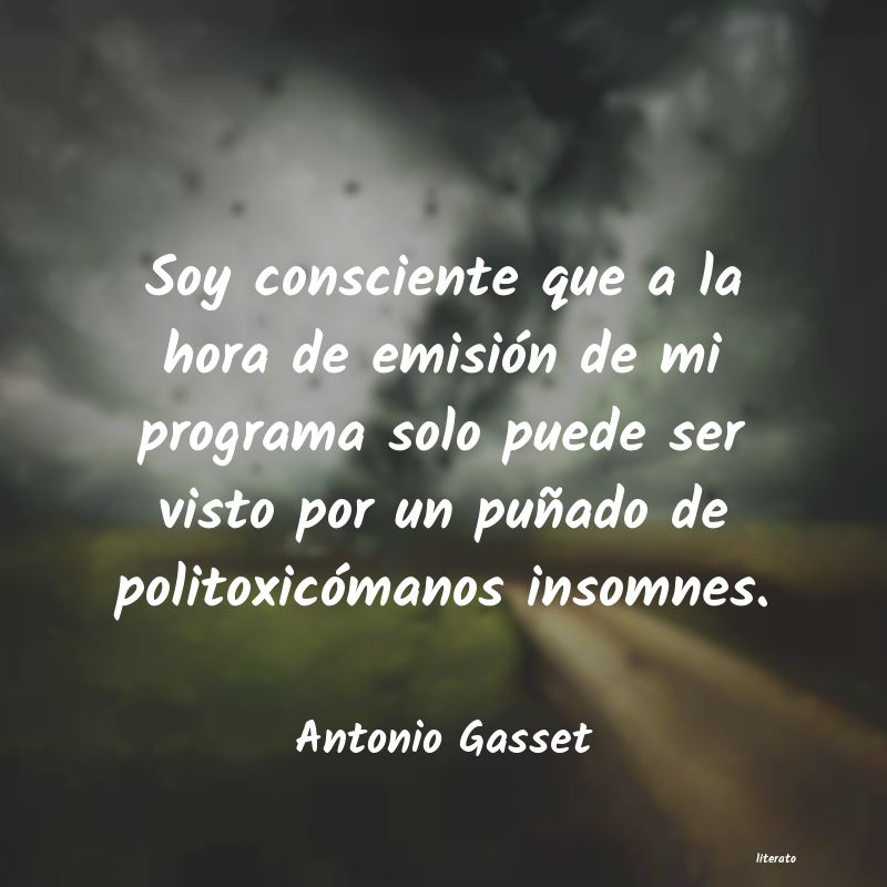 Frases de Antonio Gasset