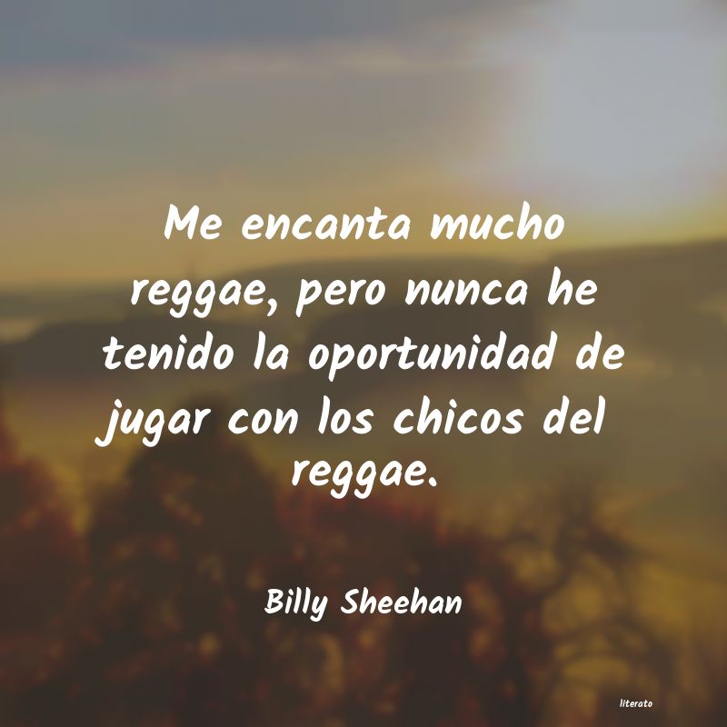 frases de Billy Sheehan