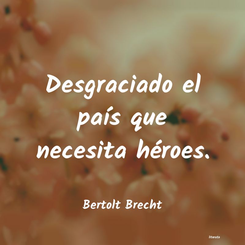 Frases de Bertolt Brecht