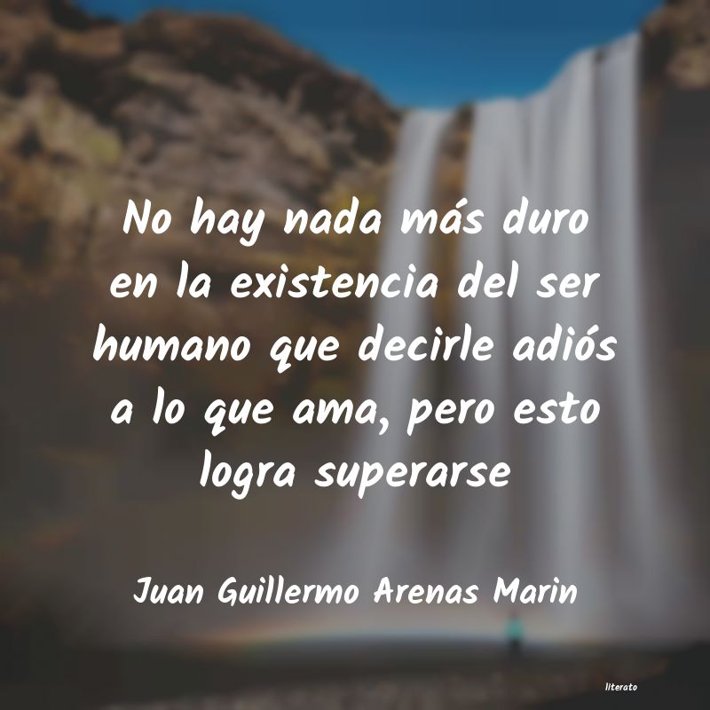 Frases de Juan Guillermo Arenas Marin