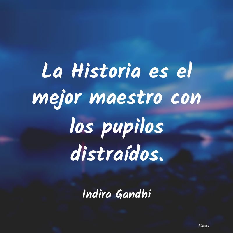 Frases de Indira Gandhi