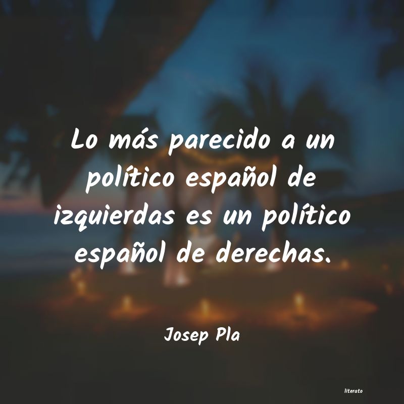 Frases de Josep Pla