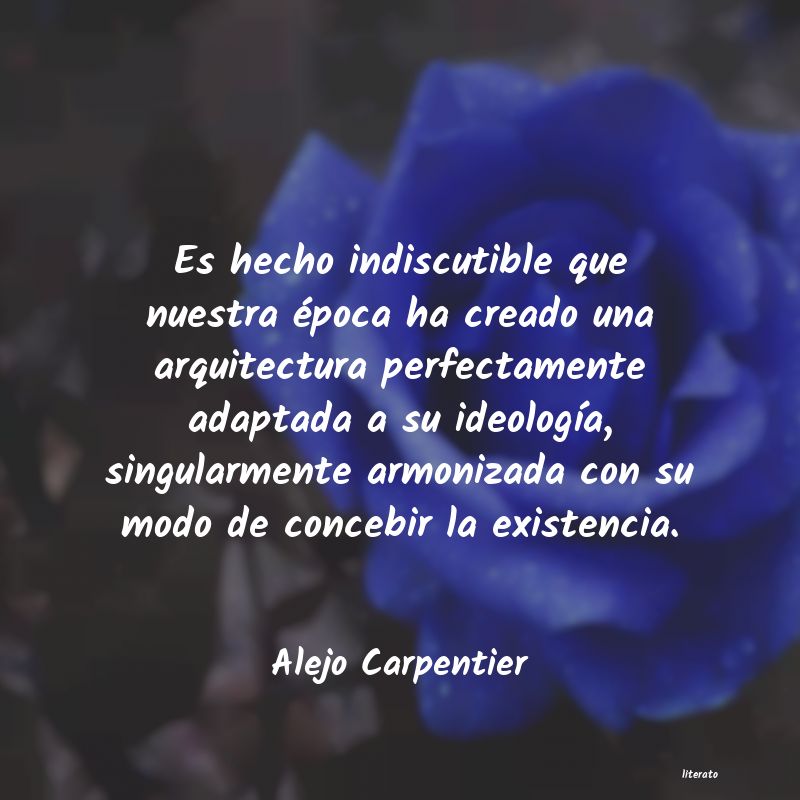 Frases de Alejo Carpentier