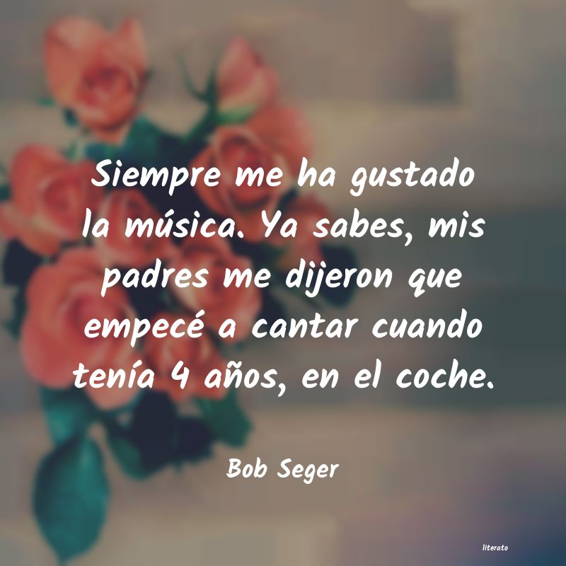 Frases de Bob Seger