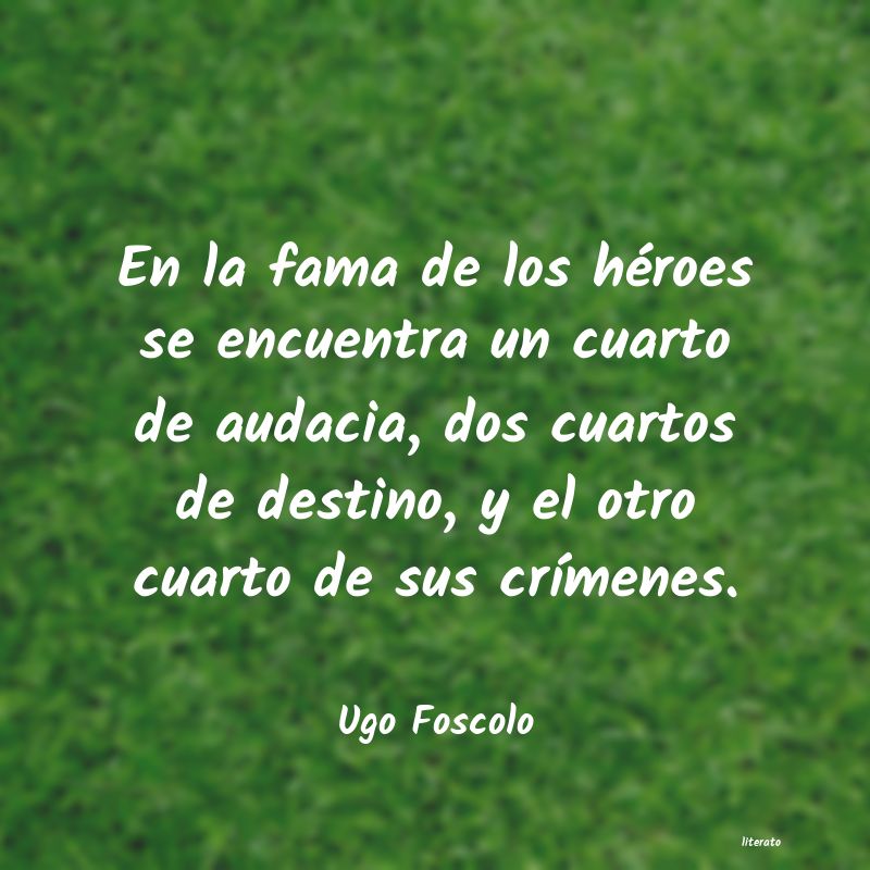 Frases de Ugo Foscolo