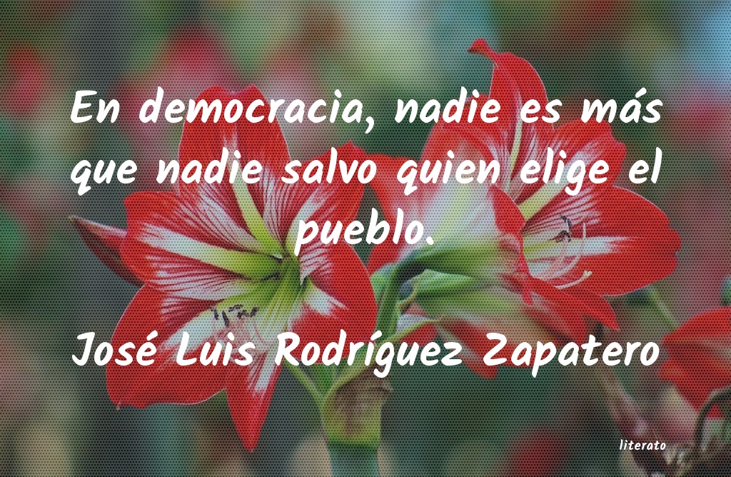 Frases de José Luis Rodríguez Zapatero