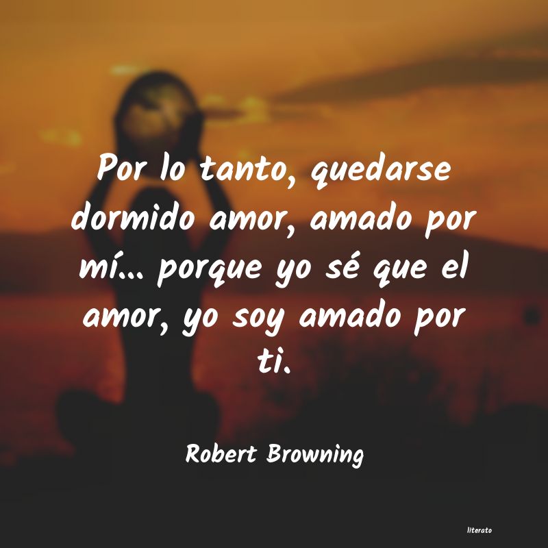 Frases de Robert Browning