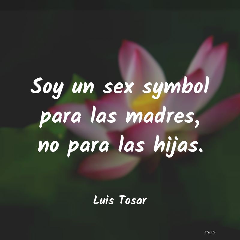 Frases de Luis Tosar