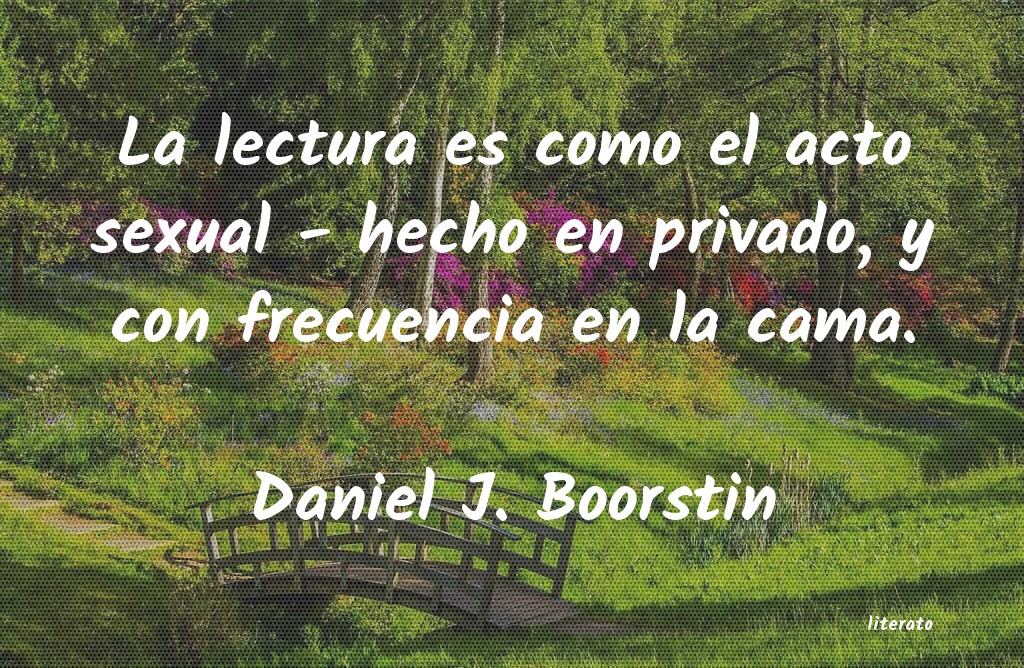 Frases de Daniel J. Boorstin