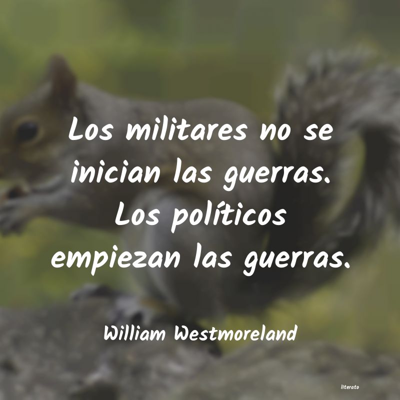 frases de William Westmoreland