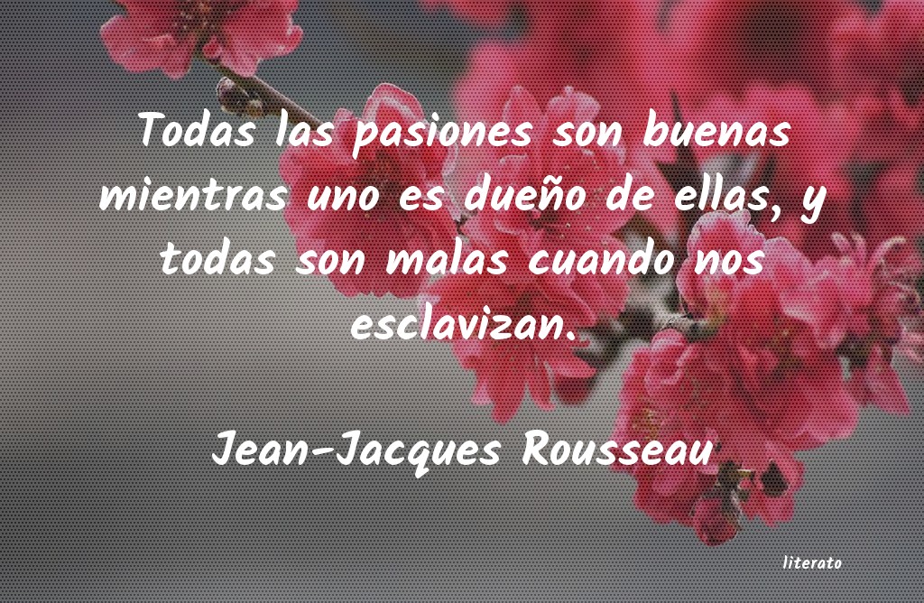 Frases de Jean-Jacques Rousseau