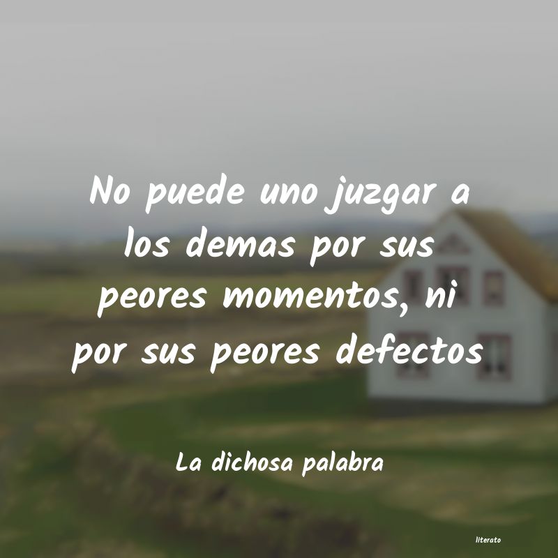 Frases de La dichosa palabra