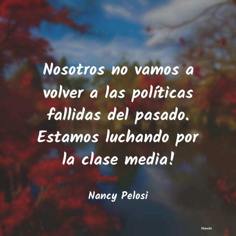 Frases de Nancy Pelosi