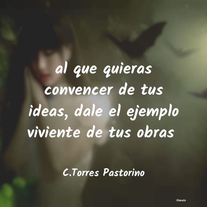 frases de C.Torres Pastorino