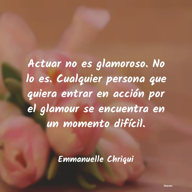 frases de Emmanuelle Chriqui