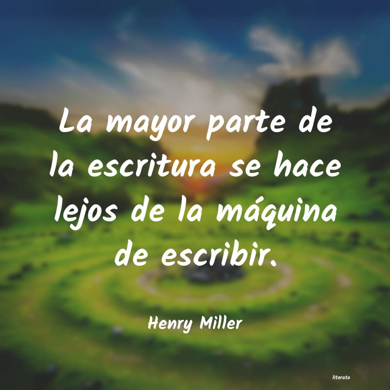 Frases de Henry Miller