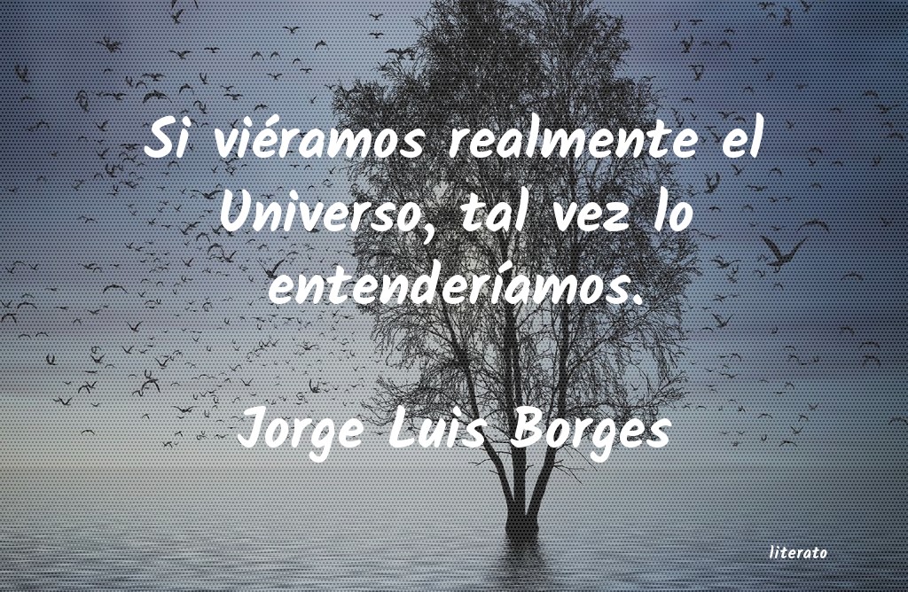 Frases de Jorge Luis Borges