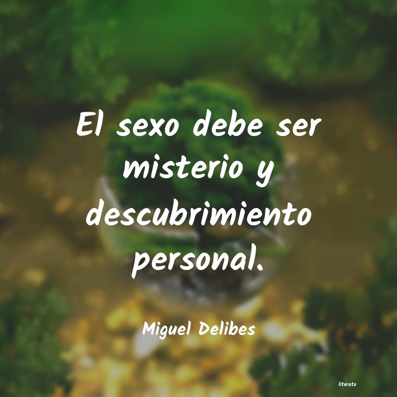 frases de Miguel Delibes