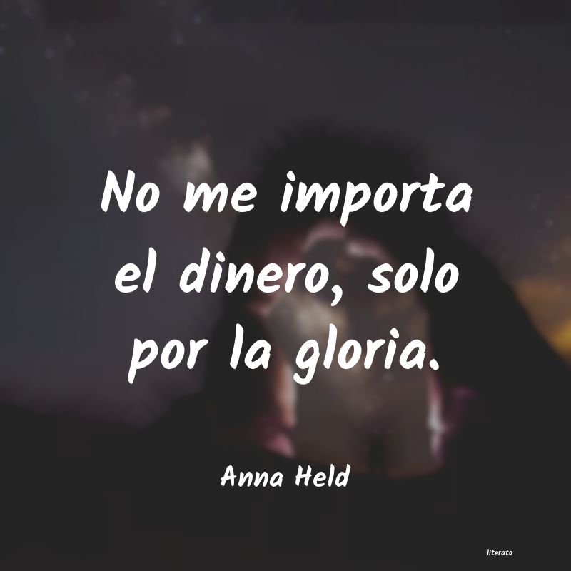 frases de Anna Held