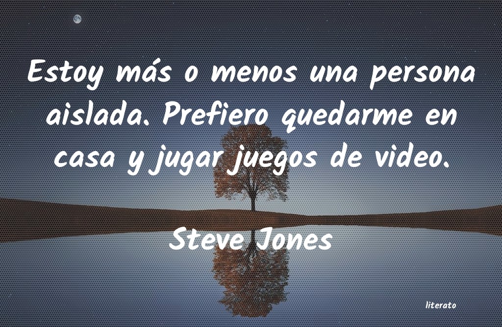 frases de Steve Jones