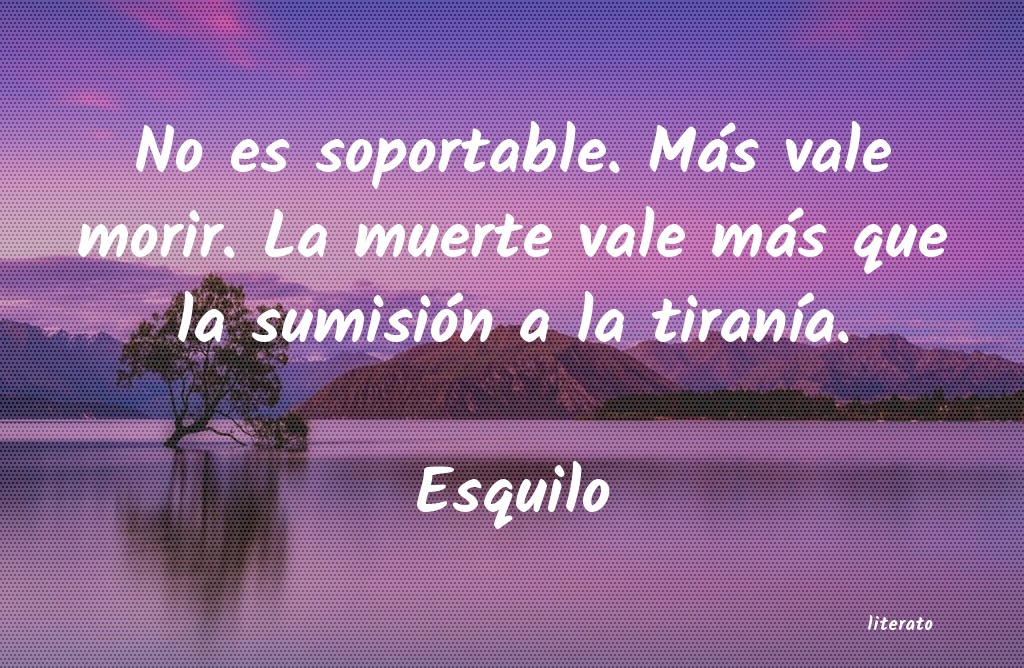 Frases de Esquilo