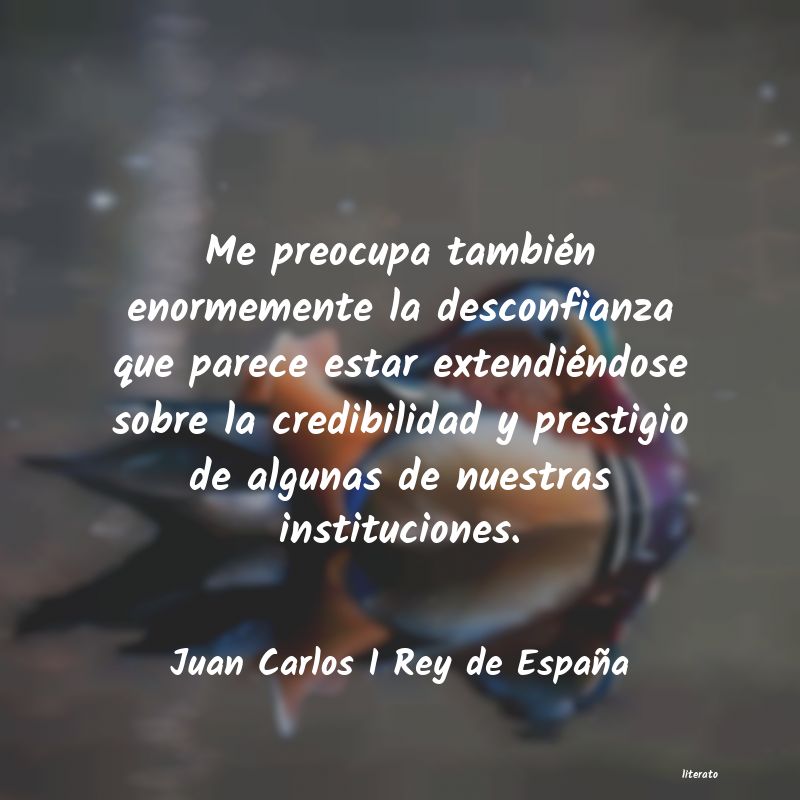 Frases de Juan Carlos I Rey de España