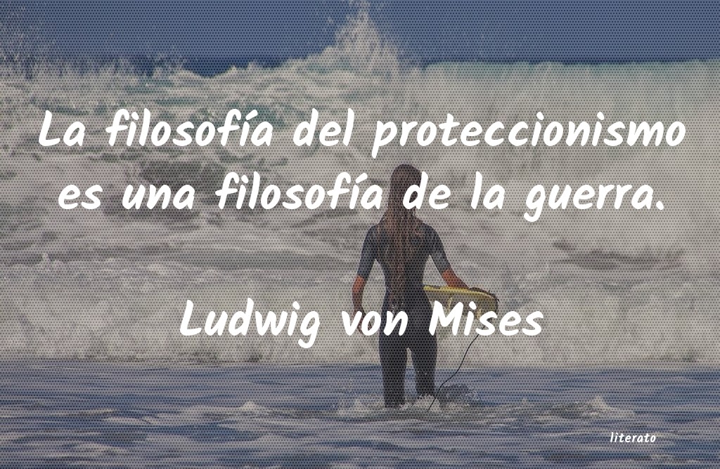 Frases de Ludwig von Mises