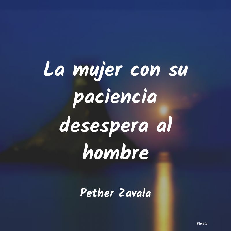 frases de Pether Zavala
