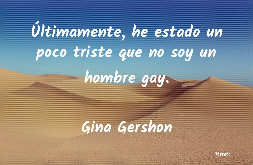 frases de Gina Gershon