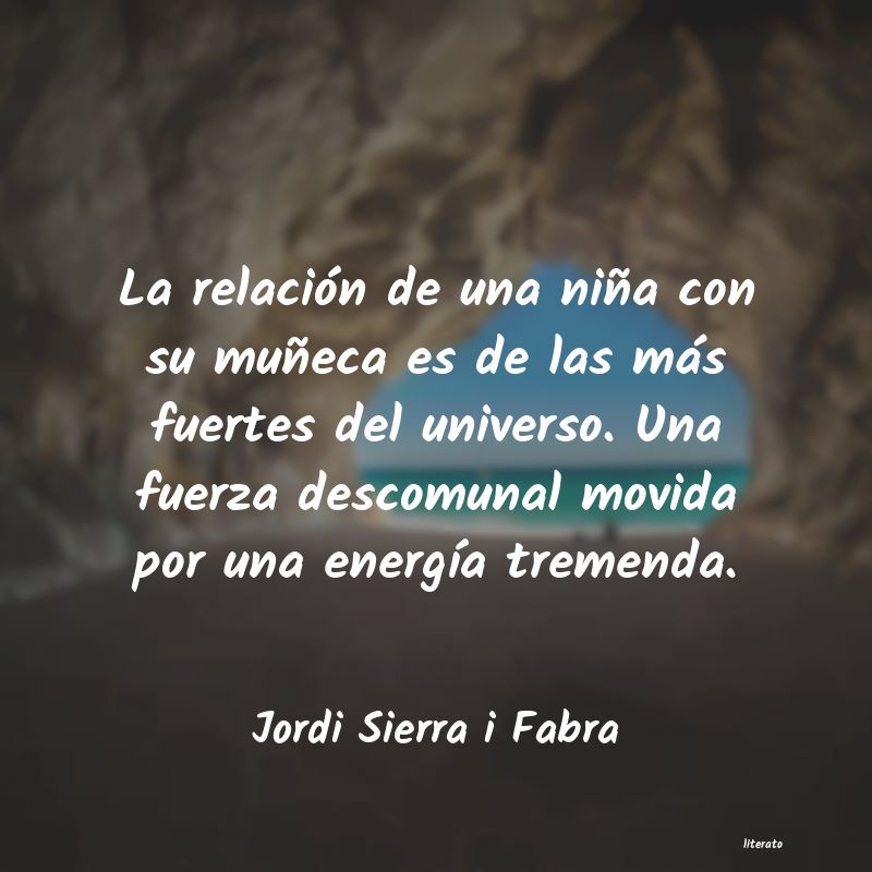 Frases de Jordi Sierra i Fabra