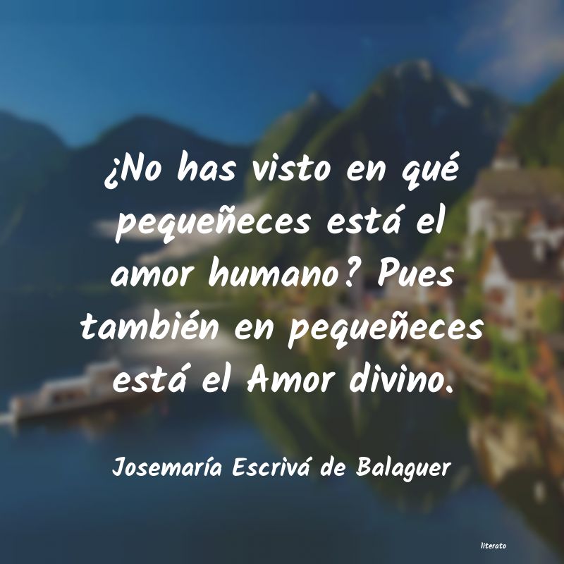 frases de JosemarÃa Escrivá de Balaguer