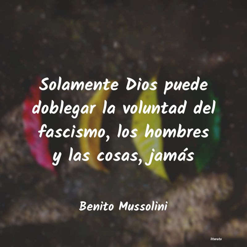 frases de Benito Mussolini