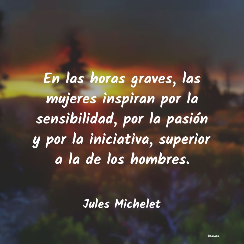 Frases de Jules Michelet