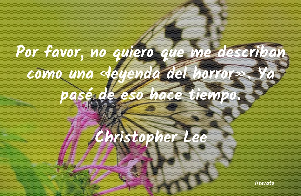 frases de Christopher Lee
