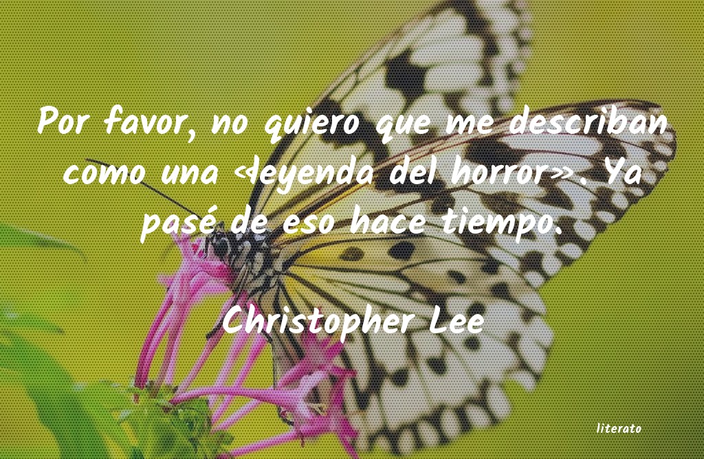 Frases de Christopher Lee