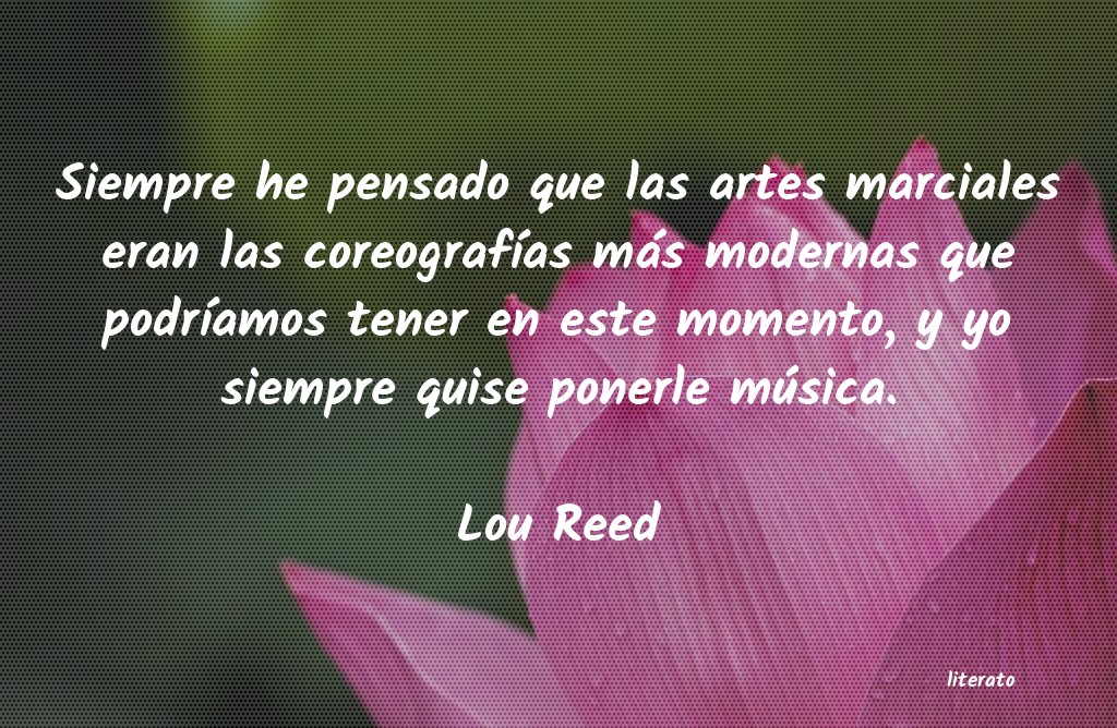 Frases de Lou Reed