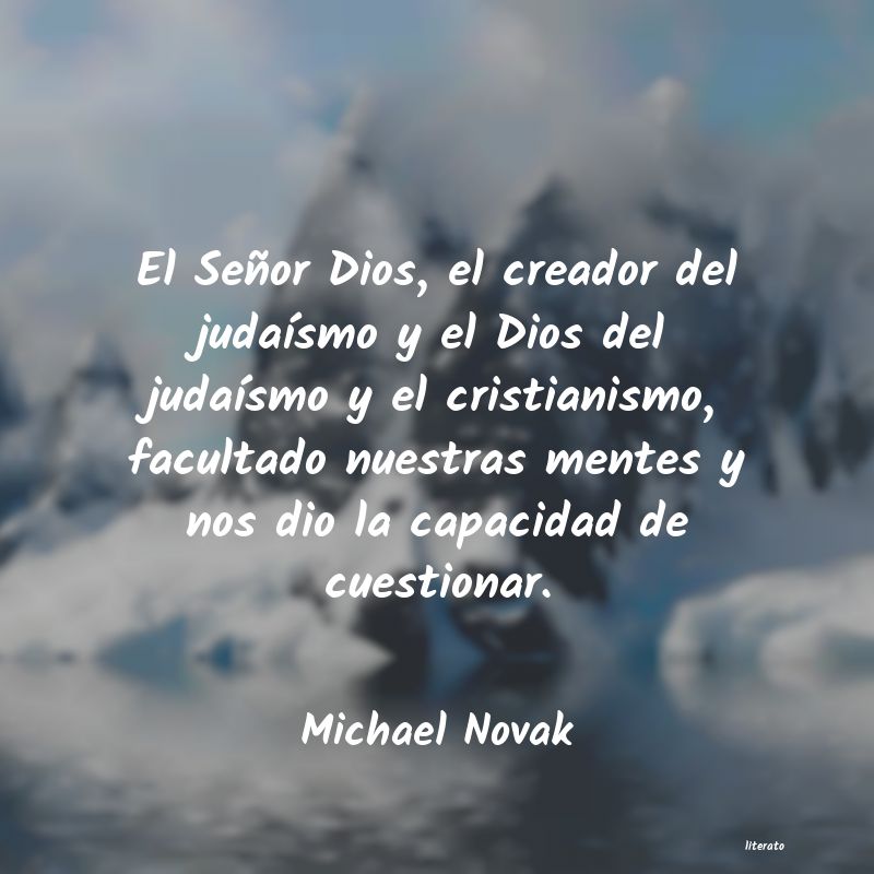 Frases de Michael Novak