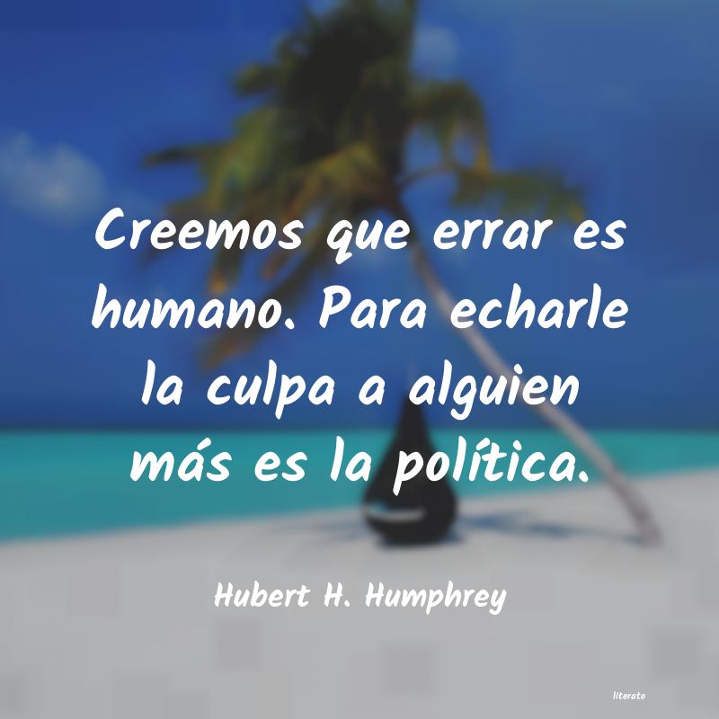 Frases de Hubert H. Humphrey