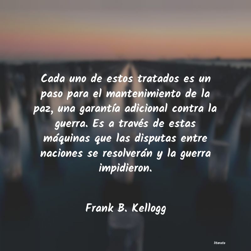 Frases de Frank B. Kellogg