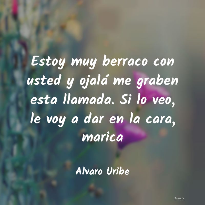 frases de Alvaro Uribe