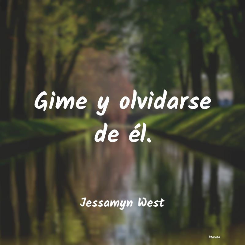 frases de Jessamyn West