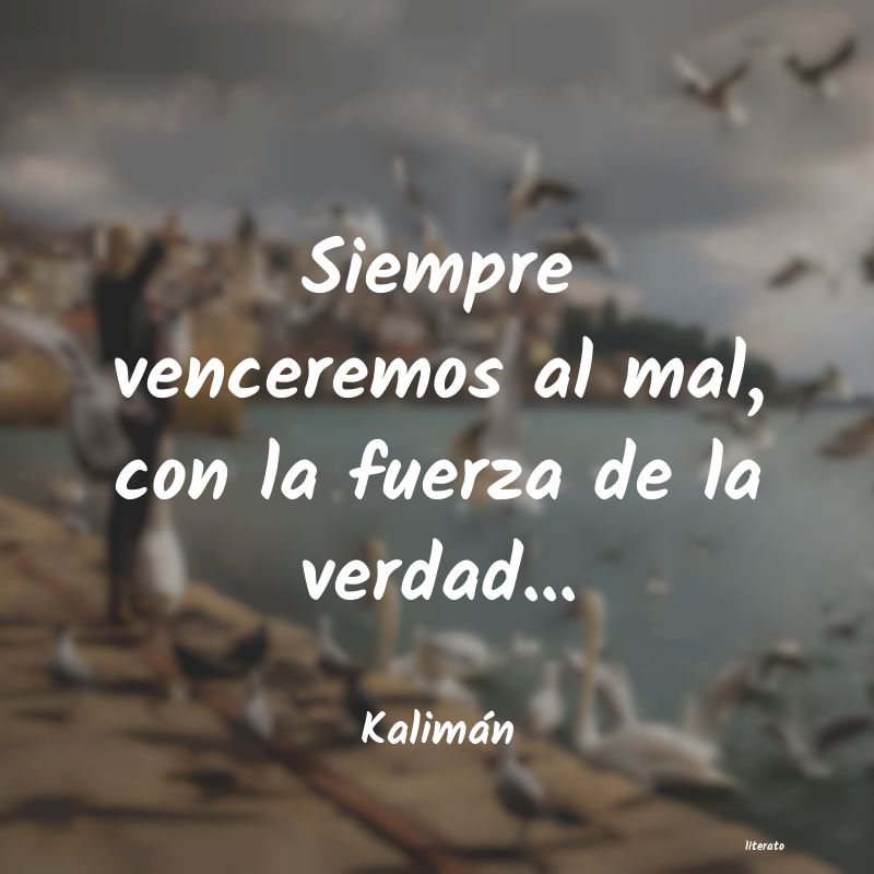 frases de Kalimán