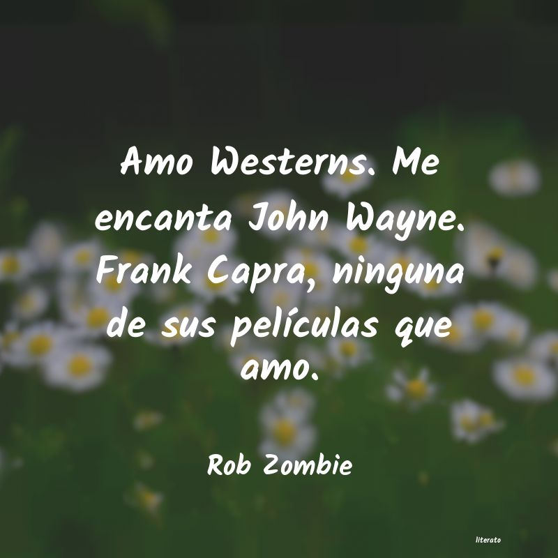 Frases de Rob Zombie